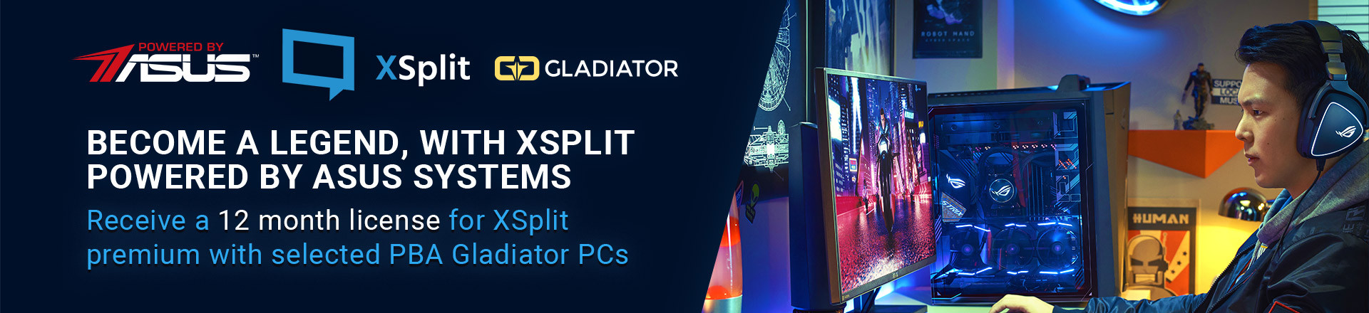 Receive a 12 month license for XSplit premium with selected PBA Gladiator PCs